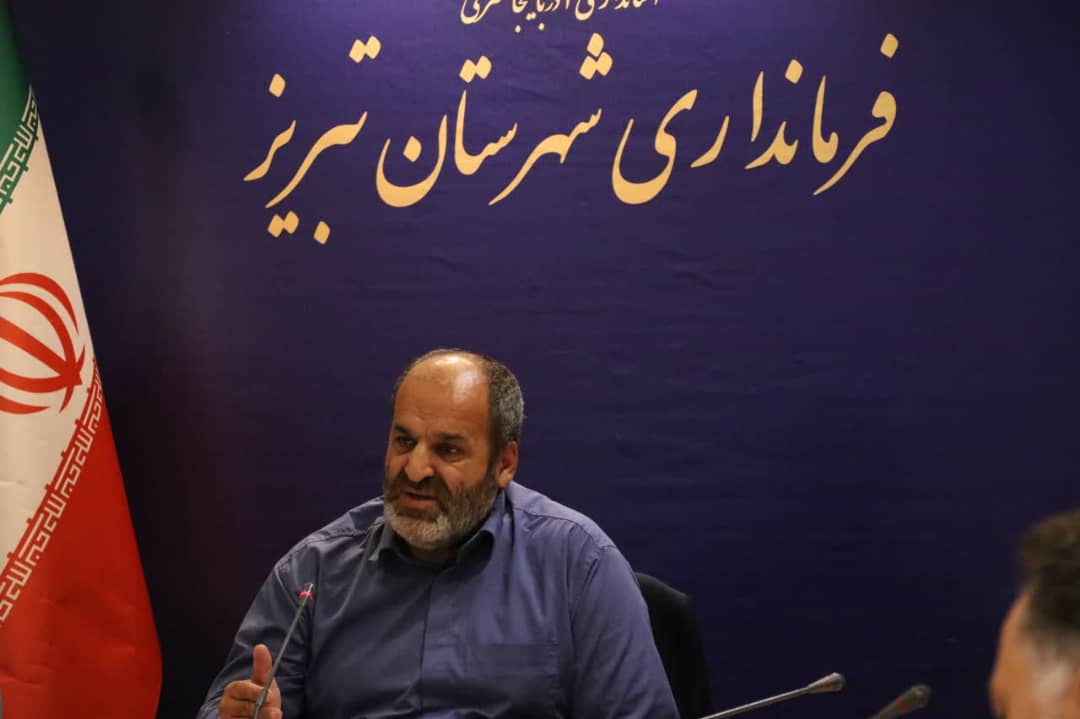 فرماندار تبریز: ثبت ۱۱ هزار و ۷۰۰ تعهد در سامانه رصد اشتغال