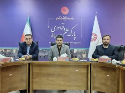 برگزاری نشست تخصصی با مشارکت شرکت کلروپارس و پارک علم و فناوری آذربایجان‌شرقی